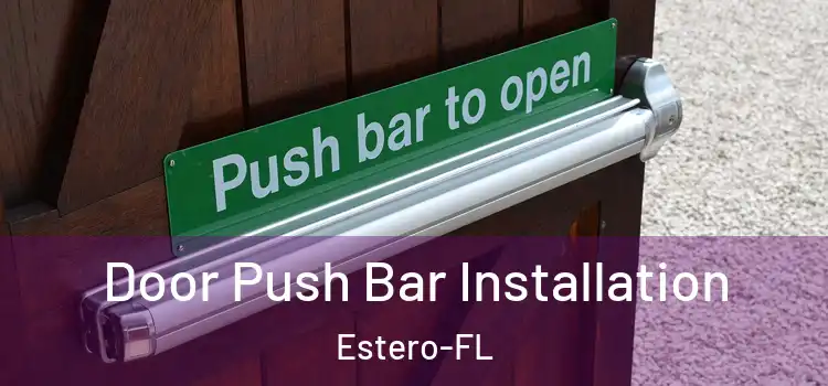 Door Push Bar Installation Estero-FL